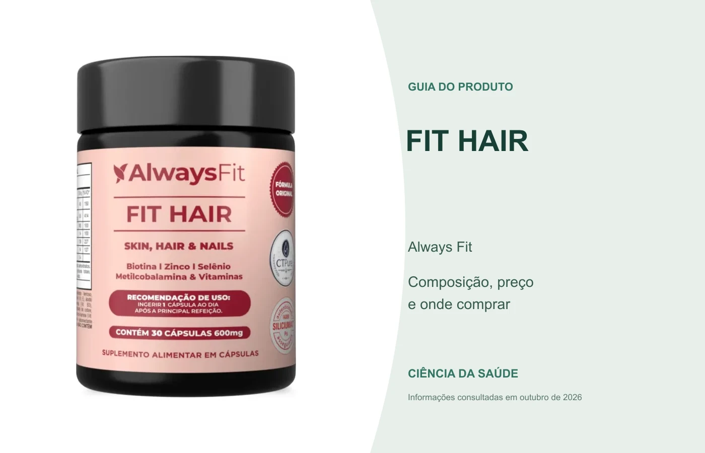 Fit Hair Always Fit: guia de composição, preço e onde comprar.