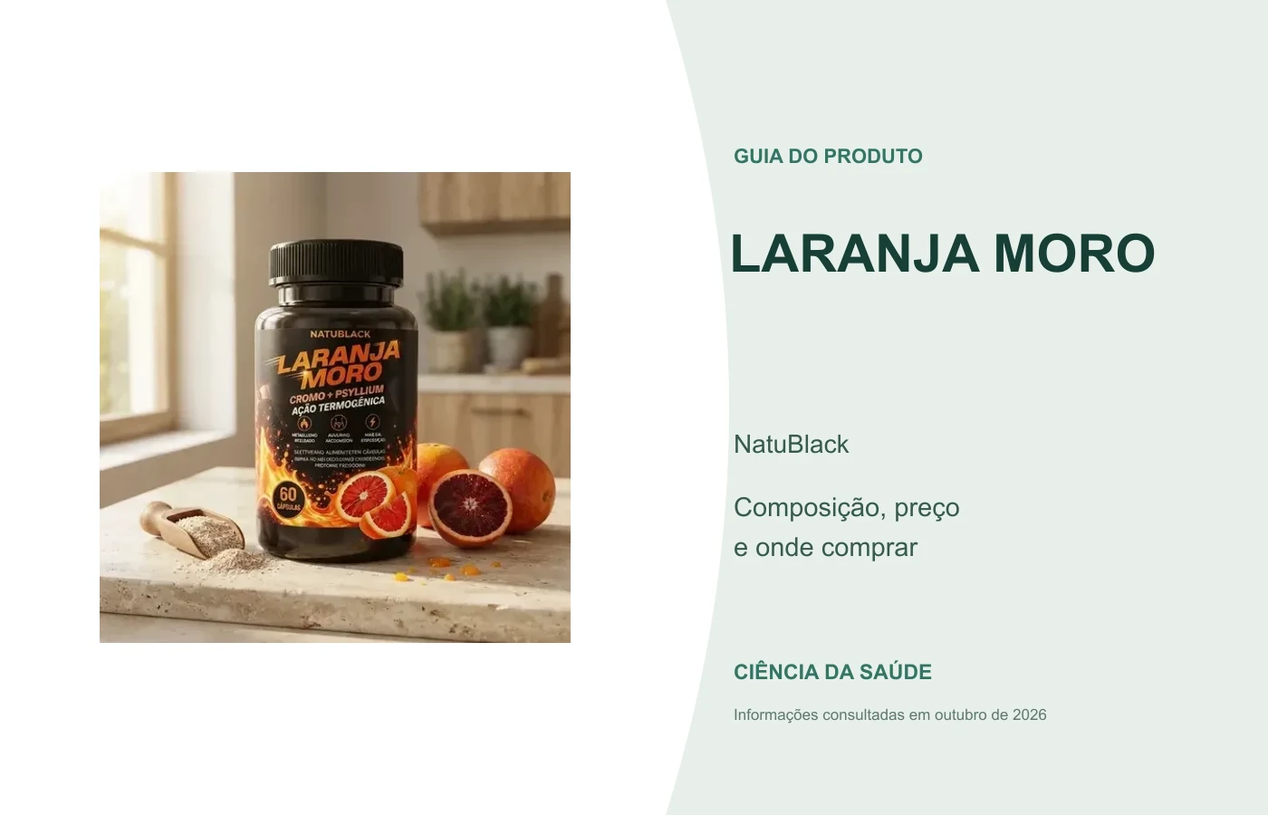 Laranja Moro NatuBlack: guia de composição, preço e onde comprar.